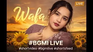 BGMI Live 🎮 | Daily Gameplay Full rush girlgamer 🔥 BGMI Live | WAFA IS LIVE