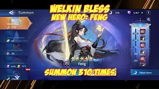 Welkin Bless (New Hero: Feng) - Summon 310 Times