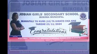 MAHAFALI YA 1O YA KIDATO CHA NNE, JOSIAH GIRL'S SECONDARY SCHOOL.