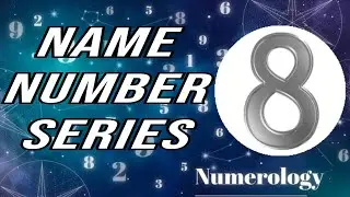 Name Number 8 Numerology l Name Numerology l Numerology l Actors Numerology