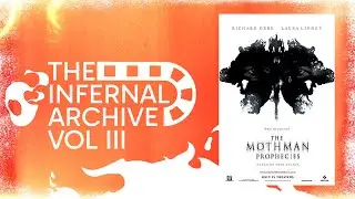 Infernal Archive 045 - The Mothman Prophecies (2002) | Movie Review