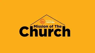 The Mission of The Church: Southwest Community Church