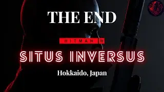 Hitman | Situs Inversus | Eliminating Yuki Yamazaki & Erich Soders | Gameplay | The End | Gaming Arc