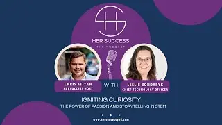 Igniting Curiosity: The Power of Passion and Storytelling in STEM
