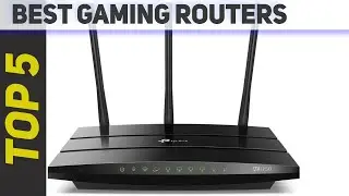 5 Best Gaming Routers of 2021?
