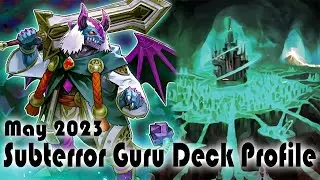 Subterror Guru Deck Profile (May 2023)