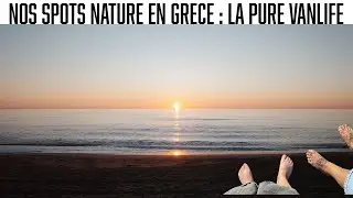Spots nature en Grèce : la vrai vanlife