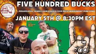 Five Hundred Bucks (Philadelphia Pennsylvania Based Band) Interview On 99.9 Punk World Radio FM