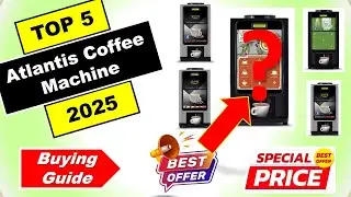 Top 5 Best Atlantis Coffee Machine in India 2025 ⚡ Coffee Vending Price List ⚡ Coffee Vending Mac...