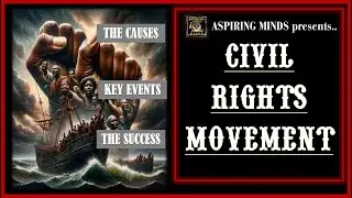 The Civil Rights Movement: A Journey to Justice | Key Events, Achievements & Global Impact