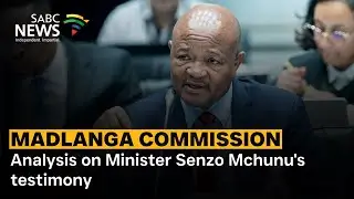Madlanga Commission | Analysis on Minister Senzo Mchunu's testimony