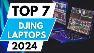 Top 7 Best Laptop for DJing in 2024