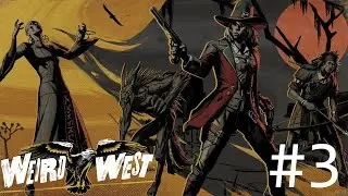 WEIRD WEST #3 ENTRE CUEVAS Y MEJORAS, RECONOCIMIENTO DEL MAPA