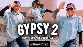 Gypsy 2 (Balam Thanedar) | Dance Choreography | goldy and yash