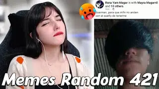 Reaccionando Memes Random 😈 con el sueño de tenerte ay | Cap. #421