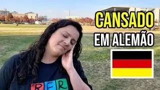 Como se diz CANSADO em Alemão