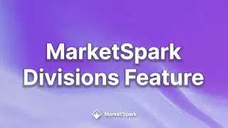 MarketSpark's Command Center Feature Divisions