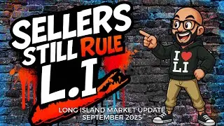 September 2025 Long Island Real Estate Market Update | Sellers Still Hold Control