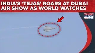 India&rsquo;s Tejas Roars At Dubai Air Show: On Cam- Fighter Jet Shows Off Capabilities As World Watches