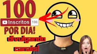 como conseguir inscritos r&aacute;pido | como ganhar inscritos no youtube | divugando canais Agradecimento