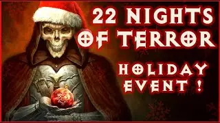 22 Nights Of Terror Holiday Event ! D2R Diablo 2 Resurrected