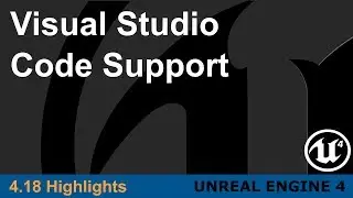 Unreal Engine 4.18 - Visual Studio Code Support Highlight