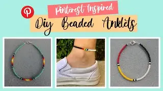3 DIY Beaded Anklets | DIY Anklets | Easy Pinterest inspired Anklets