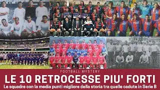 Serie A, le 10 RETROCESSE pi&ugrave; forti: le migliori a essere scese in B