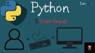 Master User Input in Python in 5 Minutes or Less! #5