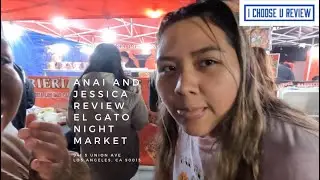 Anai and Jessica review El Gato Night Final Market February 2023