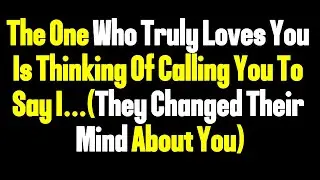 Angels Say The One Who Truly Loves You Is About to Call &mdash; They Changed Their Mind About You..
