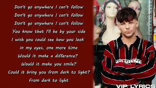 Louis Tomlinson - Dark To Light (Lyrics)