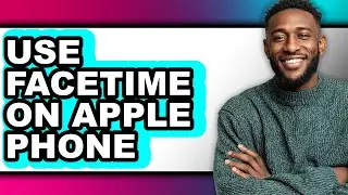 How to Use Facetime on Apple Phone (updated)