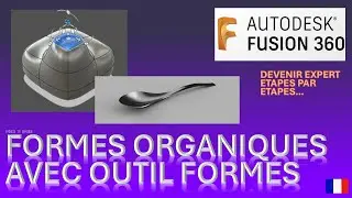 COMMENT FAIRE DE FORMES ORGANIQUES AVEC FUSION 360 TUTO FRANCAIS.