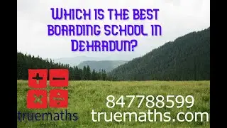 3 Best International level Boarding Schools in Dehradun|| Top Residential school in Dehradun