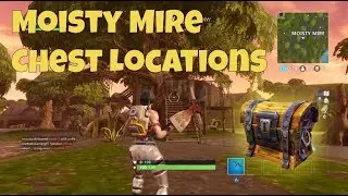 Fortnite: All Moisty Mire Chest Locations!!