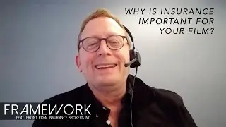 Why Insurance is Important for your Film feat. Front Row Insurance | Framework #5 | Bonus