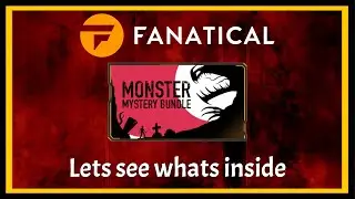 Fanatical Monster Mystery Bundle... Opening 5x Bundles 40 Games in Total