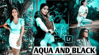 lightroom mobile aqua and black tone presets l lightroom mobile presets dng l lr preset fre download