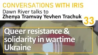 Queer resistance and solidarity in wartime Ukraine