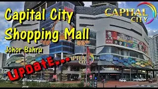 CAPITAL CITY MALL JOHOR BAHRU 2019