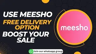 How to give Free Delivery On Meesho  | मीशो सेलर्स अपने प्रोडक्ट्स पर फ्री डिलीवरी कैसे करे
