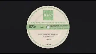 Doctor In The House 8 - Happy Christmas - BBC Transcription Service - CN 3174 - 144106