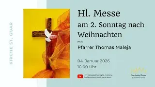 Hl. Messe am 2. Sonntag nach Weihnachten | 04. Januar 2026 in St. Goar Flieden