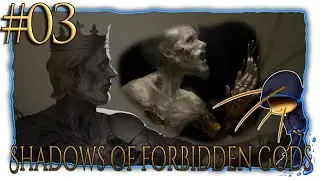 Shadows Of Forbidden Gods | Part 03 | Mammon, Wealth Of Man [Let'sPlay]