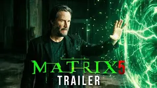 Матрица 5 (2026) &ndash; Тизер-трейлер | Киану Ривз, Шарлиз Терон | Концептуальный трейлер