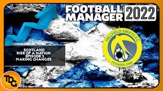 FM22 Build a Nation EP2 Hillside Swifts - Bringing in our Style - Football Manager 2022
