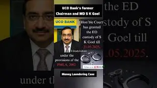 UCO BANK former Chairman and MD arrested for Money Laundering Case 🚨 Read How? #studyculture