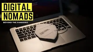 Digital nomads beyond 2021: Will it get easier?