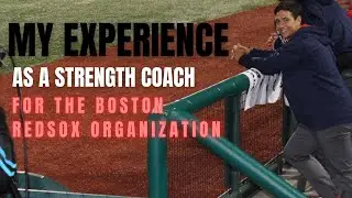 My Experience as a Strength Coach for the Red Sox Organizaton